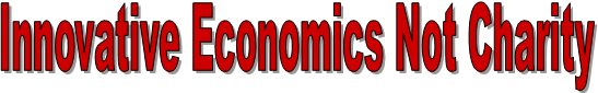 Innovative Economics Not Charity