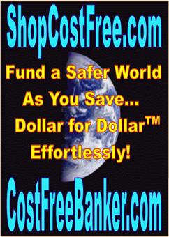 Shop Cost Free, Fund a safer world as you save... dollar for dollar, effortlessly!