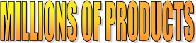 MILLIONS OF PRODUCTS
