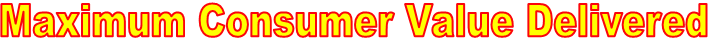 Maximum Consumer Value Delivered