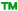 TM